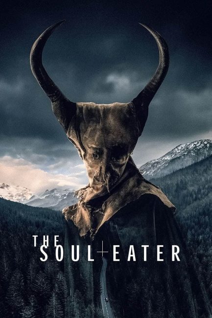 مشاهدة فيلم The Soul Eater 2024 مترجم حصرى اون لاين على أكثر من سيرفر