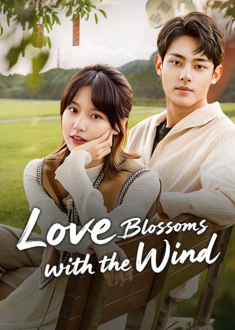 مشاهدة مسلسل الحب يزهر مع الريح Love Blossoms with the Wind الحلقة 8 مترجمة حصرى