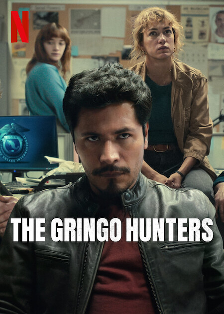 مشاهدة مسلسل The Gringo Hunters الموسم الاول الحلقة 1 مترجمة حصرى